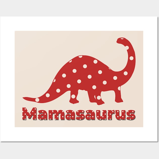 mamasaurus Wall Art by shimodesign